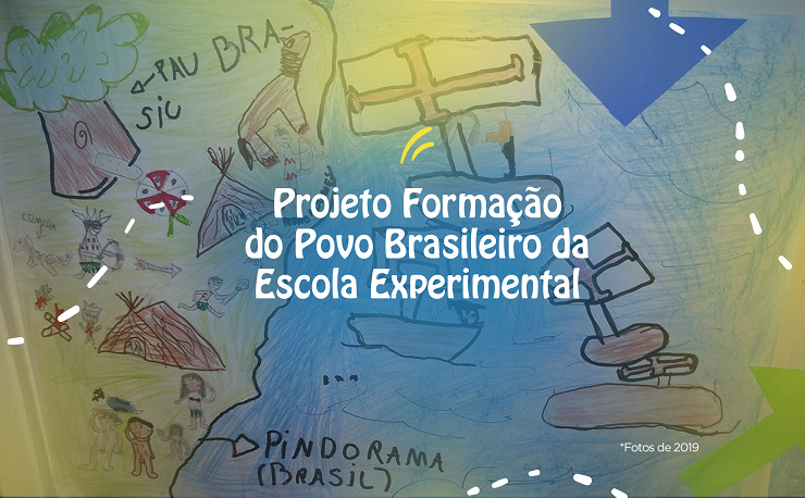 Projeto Formação do Povo Brasileiro da Escola Experimental